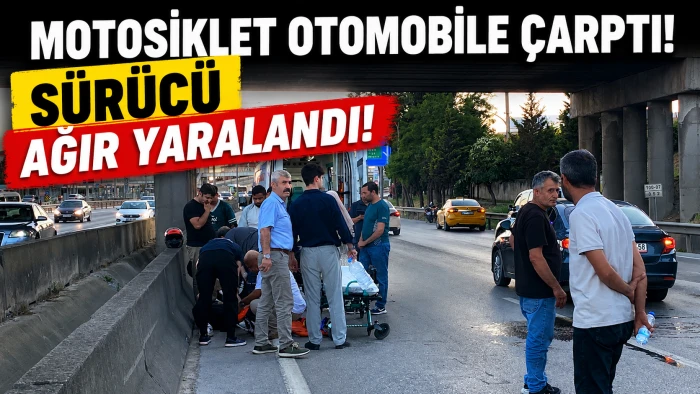 Motosiklet otomobile &ccedil;arptı: S&uuml;r&uuml;c&uuml; ağır yaralandı